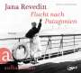 Jana Revedin: Flucht nach Patagonien, 2 MP3-CDs