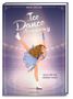 „Ice Dance Academy“, „Alles für den großen Traum“. Ein Mädchen in blauem Kleid tanzt auf Schlittschuhen in einer Arena., Buch