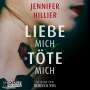 Jennifer Hillier: Liebe mich, töte mich, MP3-CD