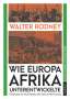 Walter Rodney: Wie Europa Afrika unterentwickelte, Buch