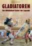 Marcus Junkelmann: Gladiatoren, Buch