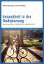 Sabine Baumgart: Gesundheit in der Stadtplanung, Buch