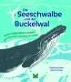 Catherine Barr: Die Seeschwalbe und der Buckelwal, Buch