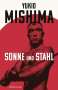 Yukio Mishima: Sonne und Stahl, Buch