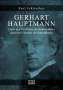 Paul Schlenther: Gerhart Hauptmann - Leben und Werk, Buch