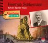 Michael Wehrhan: Abenteuer & Wissen: Heinrich Schliemann, CD, CD