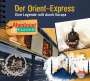 Daniela Wakonigg: Abenteuer & Wissen: Der Orient-Express, CD