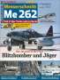 Wolfgang Mühlbauer: Flugzeug Classic Extra 14. Messerschmitt Me 262, Teil 2, Buch