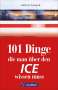 Claudia Franke: 101 Dinge, die man über den ICE wissen muss, Buch