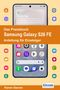 Das Praxisbuch Samsung Galaxy S26 FE: Anleitung für Einsteiger. Rainer Gievers. Smartphone mit Apps auf hellem Hintergrund., Buch