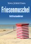 Sina Jorritsma: Friesenmuschel. Ostfrieslandkrimi, Buch