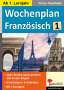 Prisca Thierfelder: Wochenplan Französisch / ab 1. Lernjahr, Buch