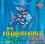 Marcus Pfister: Der Regenbogenfisch | 1, CD