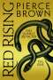 Pierce Brown: Red Rising: Das dunkle Zeitalter - Teil 1, Buch