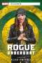 Alisa Kwitney: Marvel | Heldinnen: Rogue unberührt, Buch
