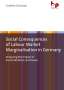 Carlotta Giustozzi: Social Consequences of Labour Market Marginalisation in Germany, Buch
