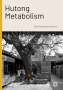 : Hutong Metabolism, Buch