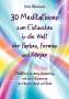 Petra Silberbauer: 30 Meditationen zum Eintauchen in die Welt der Farben, Formen und Körper, Buch