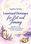 "Lenormand-Deutungen für Zeit und Timing" von Angelina Schulze. Illustration: Sanduhr, Kompass, malerische Landschaft., Buch
