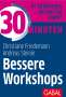 Christiane Friedemann: 30 Minuten Bessere Workshops, Buch