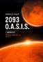 Text: "Harald Kaup, 2093 O.A.S.I.S., 1. Bericht, Orbital Alliance for Strategic Interplanetary Security."  
Roter Planet und Sonnenaufgang., Buch