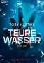 Toby Martins: Teure Wasser, Buch