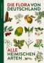 Oliver Tackenberg: Die Flora von Deutschland. Alle heimischen Arten., Buch