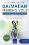 Claudia Kaiser: Dalmatian Training Vol. 2, Buch
