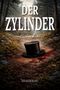 „Der Zylinder“, Helmut Exner, Harzkrimi. Ein Zylinderhut liegt auf einem Waldweg mit Blutspuren, umgeben von Bäumen und Blumen.