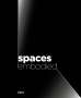 Olesja Nein: Spaces Embodied, Buch