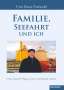 Uwe Knut Freiwald: Familie, Seefahrt und ich, Buch
