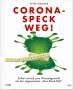 Peter Wagner: Corona-Speck Weg!, Buch
