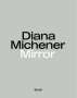 Diana Michener: Mirror, Buch