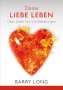 Barry Long: Deine Liebe leben, Buch