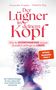 „Der Lügner in deinem Kopf“, rote Schrift. Illustration eines abstrakten Kopfes mit verworrenen Linien und Pixeln., Buch