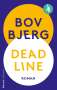 Bov Bjerg (geb. 1965): Deadline, Buch