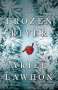 Ariel Lawhon: Der gefrorene Fluss, Buch