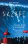 Matt Majendie: Nazaré. Leben und Tod der Big Wave Surfer, Buch