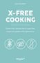 Lisa Schubert: X-Free Cooking, Buch