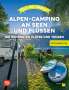 Marc Roger Reichel: Yes we camp! Alpen-Camping an Seen und Flüssen, Buch