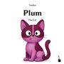 Yerdue, Plum, The Cat. Illustration einer lila Katze mit großen Augen und herausgestreckter Zunge. Unten rechts ein Tintenfass-Logo., Buch