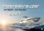 Meereskreuzer - my Boat, my Rules - Yachten - Schiffe - 2023 - Kalender DIN A2, Kalender