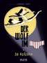 Wilfrid Lupano: Der Wolf im Slip. Band 6, Buch