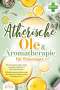 Pure Cure: Aromatherapie für Einsteiger: Wie Sie ätherische Öle richtig anwenden und dosieren inkl. vieler Rezepte (Alltagsbeschwerden loswerden, Immunsystem stärken, gesund abnehmen uvm.), Buch