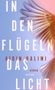 „IN DEN FLÜGELN DAS LICHT“ – Aidin Halimi, Roman, GUTKiND. Federn in rosa und blauem Hintergrund., Buch
