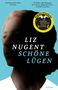 Zitate von The Times und Guardian, Titel "Liz Nugent - Schöne Lügen", gelber Kreis, Gesicht im Profil links., Buch
