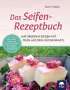 Doris Maier: Das Seifen-Rezeptbuch, Buch