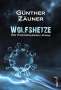 Günther Zäuner: Wolfshetze, Buch