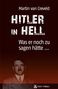 Martin van Creveld: Hitler in Hell, Buch