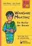 Heike Wolter: Wangari Maathai - Die Mutter der Bäume, Buch